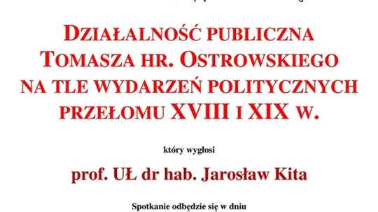 Działalność publiczna Tomasza hr. Ostrowskiego na tle wydarzeń politycznych przełomu XVIII i XIX w.
