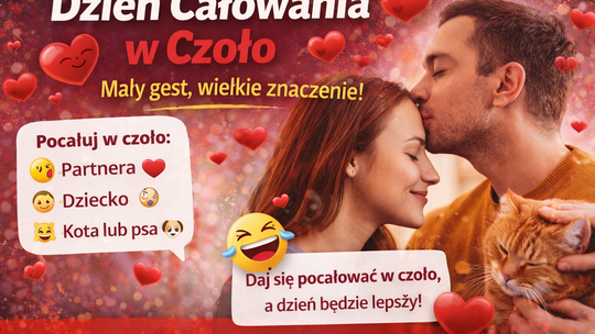 Dzień Całowania w Czoło. Mały gest, wielkie znaczenie