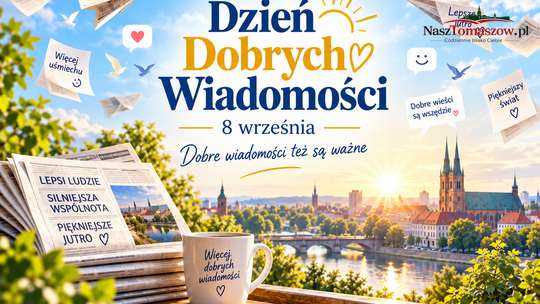 Dzień Dobrych Wiadomości. Może przez jeden dzień przestańmy narzekać?