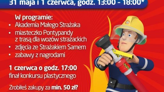 „Dzień Dziecka ze Strażakiem Samem” w Focus Mall Piotrków Trybunalski