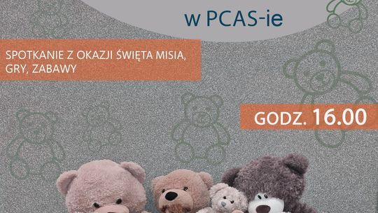 „Dzień Misia” odbędzie się w Powiatowym Centrum Animacji Społecznej.