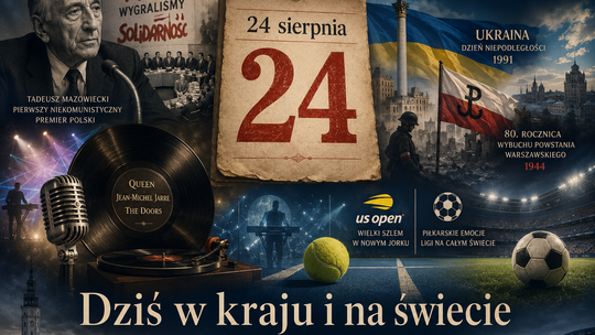 Dziś w kraju i na świecie. 24 sierpnia – dzień Mazowieckiego, niepodległości Ukrainy, „Bohemian Rhapsody” i Plutona, który przestał być planetą