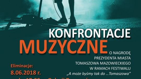 Eliminacje Konfrontacji Muzycznych o nagrodę Prezydenta Miasta Tomaszowa Mazowieckiego