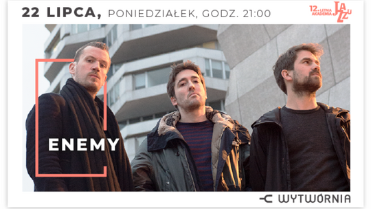 Enemy w Wytwórni