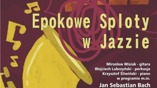 "Epokowe sploty w jazzie" w Kawiarni artystycznej "Sploty"