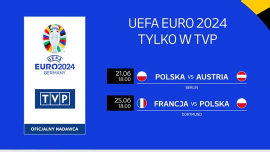 EURO 2024 na żywo na ekranach kin Helios  21 czerwiec – Polska vs. Austria
