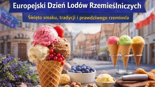 Europejski Dzień Lodów Rzemieślniczych – święto smaku, tradycji i prawdziwego rzemiosła