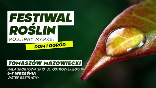 Festiwal Roślin w Tomaszowie Mazowieckim – wracamy po wakacyjnej przerwie! 🌿