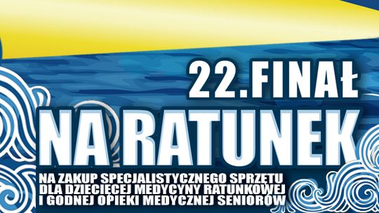 Finał w niedzielę - zbieramy pieniądze po raz 22