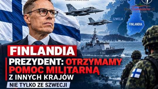Finlandia wzmacnia obronę. Stubb: pomoc wojskowa przyjdzie nie tylko ze Szwecji