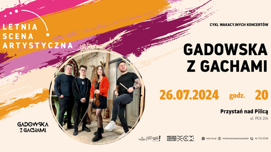 Gadowska z Gachami na Letniej Scenie Artystycznej
