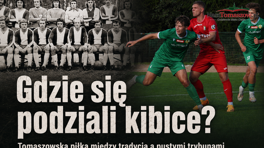 Gdzie się podziali kibice? Tomaszowska piłka między dawną dumą a pustymi trybunami