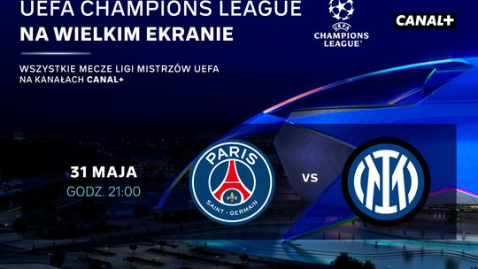 Helios Sport zaprasza  na finał Ligi Mistrzów UEFA już 31 maja