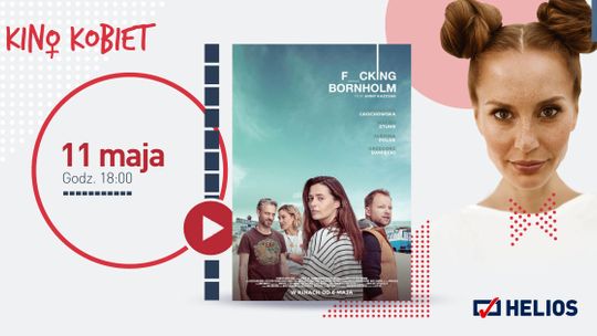 Helios zapowiada majowe seanse z cyklu Kino Kobiet!