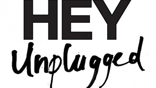 Hey Unplugged