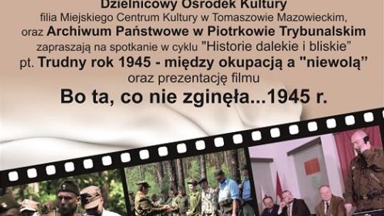 "Historie dalekie i bliskie" w DOK