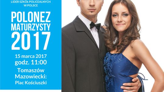 I Tomaszowski Polonez Maturzysty czas zatańczyć...