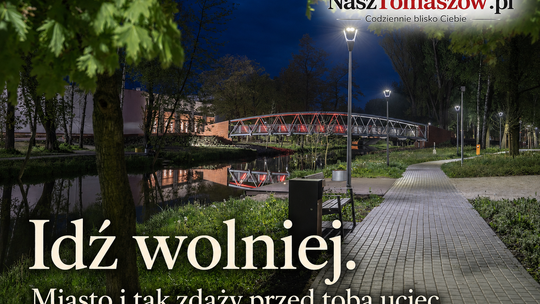 Idź wolniej. Miasto i tak zdąży przed tobą uciec