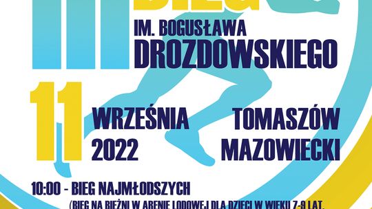 III BIEG IM. BOGUSŁAWA DROZDOWSKIEGO - EDYCJA DLA DZIECI I MŁODZIEŻY