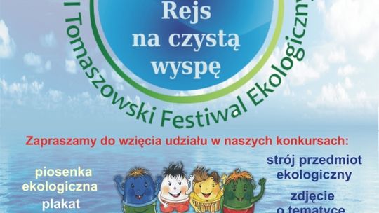 III TOMASZOWSKI FESTIWAL - REJS NA CZYSTĄ WYSPĘ