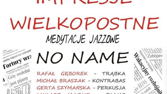 Impresje Wielkopostne - medytacje jazzowe