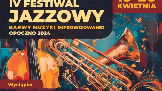 IV Festiwal Jazzowy „Barwy Muzyki Improwizowanej - Opoczno 2024”