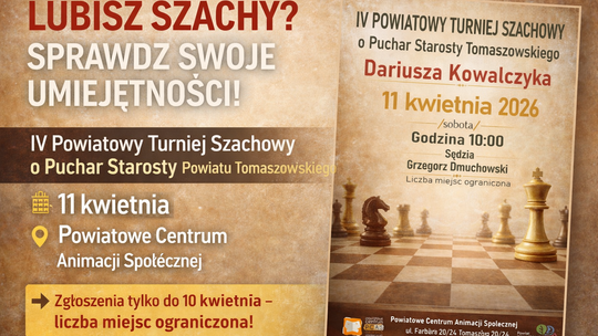 IV Powiatowy Turniej Szachowy o Puchar Starosty Powiatu Tomaszowskiego