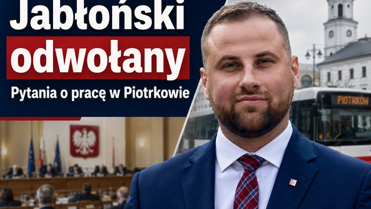 Jabłoński odwołany. Funkcja w Radzie stracona, pytania o Piotrków zostają
