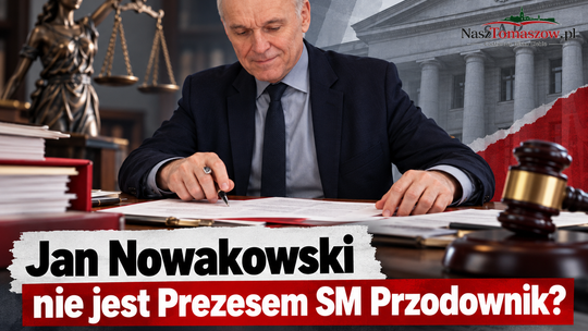 Jan Nowakowski nie jest Prezesem SM Przodownik- kolejni Sędziowie oddalają wnioski