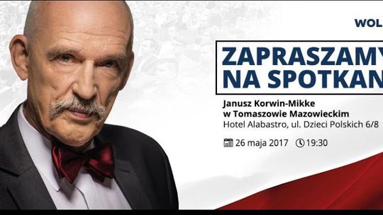 Janusz Korwin Mikke przyjedzie do Tomaszowa