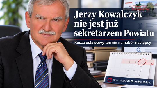Jerzy Kowalczyk nie jest już sekretarzem Powiatu. Rusza ustawowy termin na nabór następcy