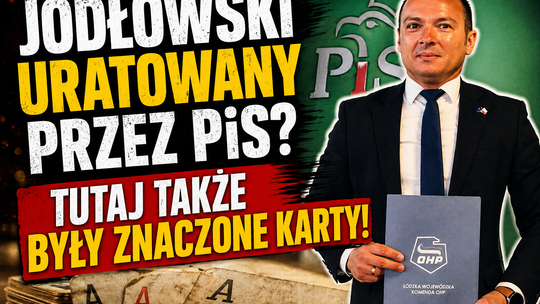 Jodłowskiego uratował PiS... na jak długo?
