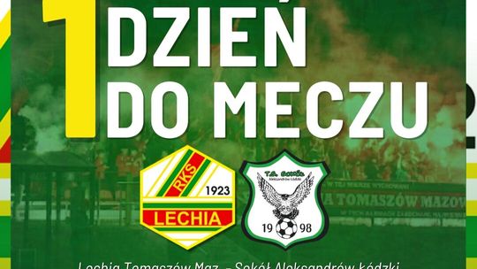 Już jutro kolejny mecz tomaszowskiej Lechii