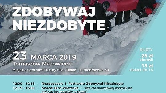 Już w najbliższy weekend Festiwal "Zdobywaj niezdobyte"