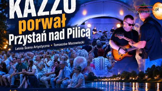 KAZZU rozkołysał Przystań nad Pilicą. Tomaszowski rock wybrzmiał w sercu wakacyjnego miasta