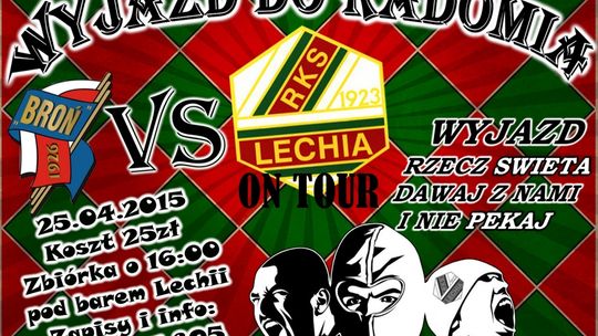 Kibice Lechii Tomaszów zapraszają na wyjazd do Radomia