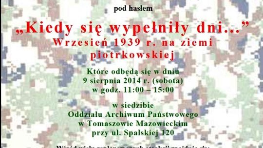 „Kiedy się wypełniły dni...”  Wrzesień 1939 r. na ziemi piotrkowskiej
