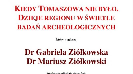 Kiedy Tomaszowa nie było
