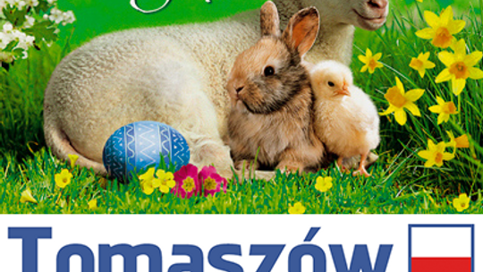 Klub Radnych "Tomaszów - lubię to!" składa wielkanocne życzenia