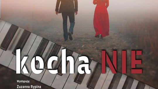 „kocha NIE” – o miłości z muzyką i poezją. Premiera w PCAS