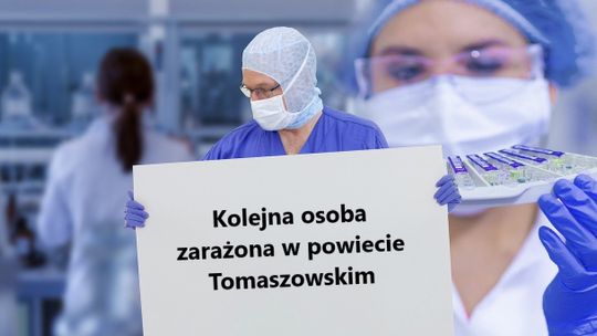 Kolejna osoba zarażona koronawirusem w powiecie tomaszowskim