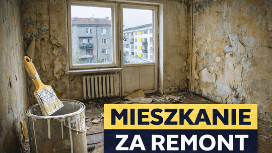 Kolejne mieszkania za remont do wzięcia