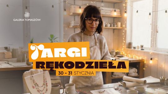 Kolorowe i pełne inspiracji Targi Rękodzieła w Galerii Tomaszów