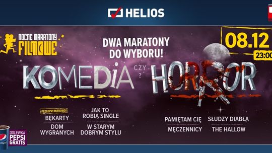 Komedia czy Horror? Podwójny Maraton w kinach Helios!