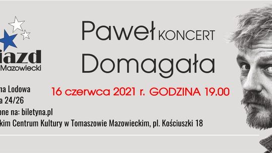 Koncert Pawła Domagały ‒ nowy termin!