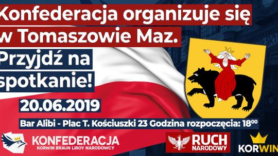 KONFEDERACJA zwiera szyki w Tomaszowie Mazowieckim!