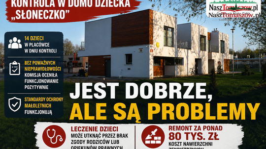 Kontrola w Domu Dziecka „Słoneczko”. Nie ma poważnych nieprawidłowości, ale są problemy, których nie można odkładać