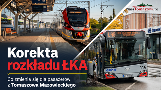 Korekta rozkładu ŁKA. Co zmienia się dla pasażerów z Tomaszowa Mazowieckiego