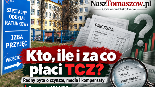 Kto, ile i za co płaci TCZ? Radny pyta o czynsze, media i finansowe kompensaty ze Scanmedem i NU-MED-em