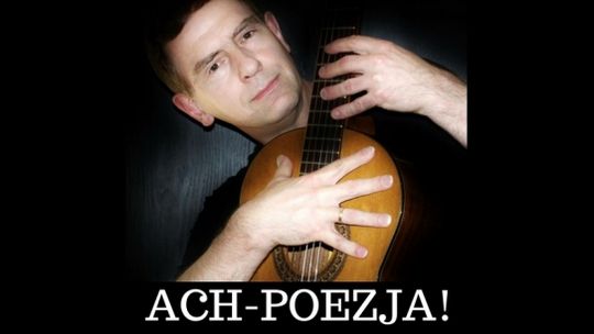 Kuba Michalski - KONCERT  ACH - POEZJA !